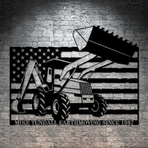 Personalized Backhoe Loader Name Metal Sign. Custom Digger Wall Decor Gift. Construction Worker. Patriotic Machine Operator Wall Hanging.