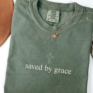 Saved By Grace Comfort Colors® Shirt, Inspirational Christian Shirt, Bible Verse Graphic Tee, Worship Shirt, Religious Apparel, Faith Shirt