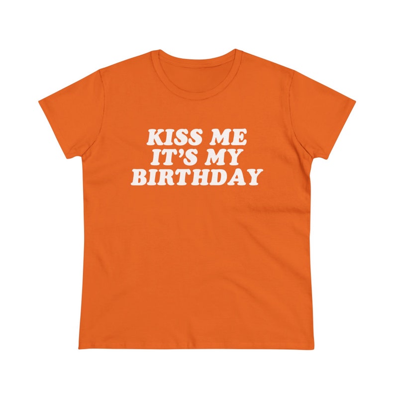 Kiss Me It's My Birthday Baby Tee,Y2K Baby Tee,Y2K Fitted Tee,Trendy Y2K Top,Y2K Clothing,Funny Tee,Unhinged Shirts,Offensive T Shirt image 8