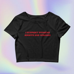 I Support Womens Rights Crop Top, Y2K Fitted Tee