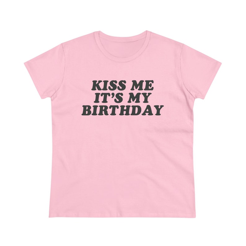 Kiss Me It's My Birthday Baby Tee,Y2K Baby Tee,Y2K Fitted Tee,Trendy Y2K Top,Y2K Clothing,Funny Tee,Unhinged Shirts,Offensive T Shirt image 9