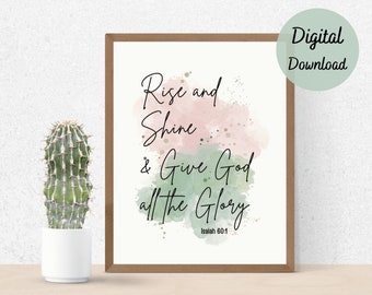 Arte de la pared de las Escrituras, Descarga digital instantánea, Descarga imprimible, Versículo bíblico, Isaías 60:1 Levántate y brilla, y dale a Dios toda la gloria