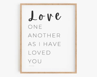 Love One Another As I Have Loved You, John 13:34, Bible Verse Wall Art, Scripture Wall Art, Bible Verse Printable, Modern Minimal Scripture