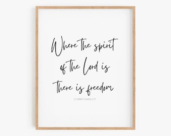 Where The Spirit Of The Lord Is There Is Freedom, 2 Corinthians 3:17, Modern Christian Art, Bible Quote, Biblical Wall Art, Scripture Sign