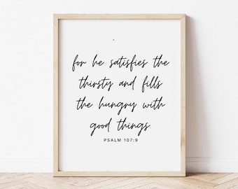 Decoración de la pared del Salmo, Salmo 107: 9, Arte cristiano moderno, Arte bíblico de la pared, Signo de las Escrituras, Él satisface al sediento y llena al hambriento