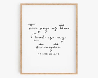 El gozo del Señor es mi fortaleza, nehemías 8:10 signo, arte bíblico de la pared, arte cristiano moderno, impresión de citas bíblicas, decoración cristiana del hogar