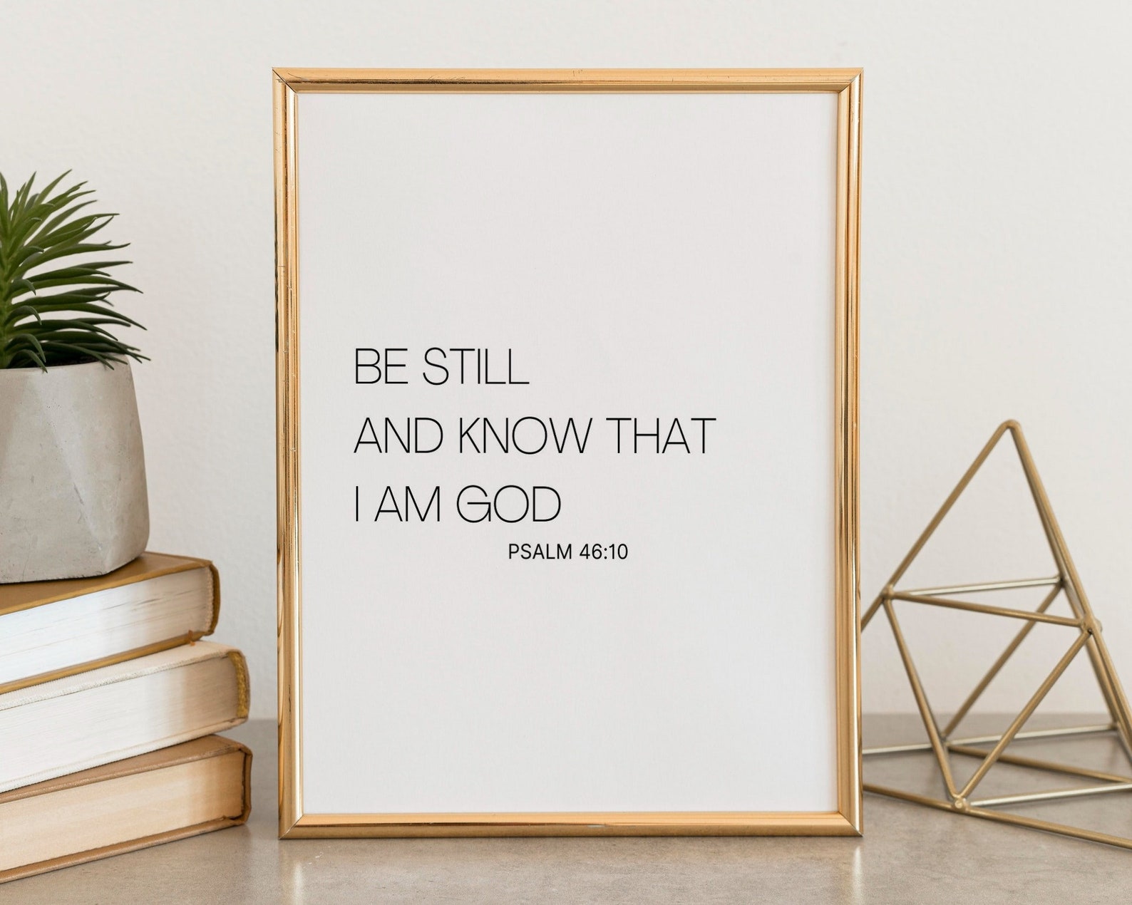 Sei Still Und Wisse Ich Bin Gott Sei still und weiß, dass ich Gott bin, Psalm 46:10, Bibelvers Wandkunst