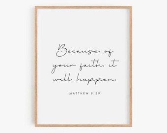 Impresión de fe de Mateo 9:29, arte mural cristiano inspirador para la decoración del hogar, regalo alentador para creyentes y recién casados.
