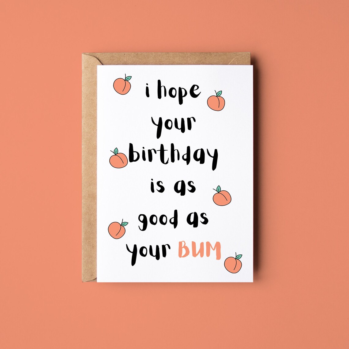 I Hope Your Birthday is as Good as Your Bum Peaches Funny Etsy UK
