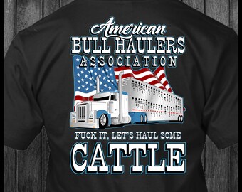 American Bull Haulers Association Peterbilt Trucker-T-Shirt
