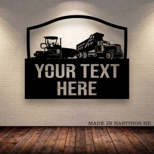 Asphalt Paver - Dump Truck -  Metal Monogram Sign - Free Shipping