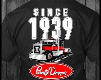 Sinds 1939 Peterbilt Panty Dropper Trucker-T-shirt