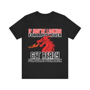 Pushover Pushback Dragon Unisex Jersey Short Sleeve Tee