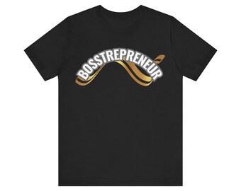 Bosstrepreneur Unisex Jersey Short Sleeve Tee