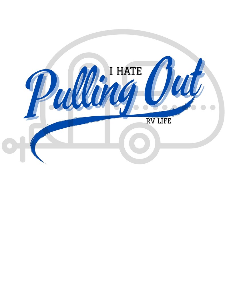 I Hate Pulling Out RV LIFE SVG Etsy