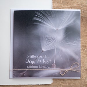 Klappkarte mit Spruch & Umschlag, Thema "Stille spricht", Quadratisch, 300g á 14,8 x 14,8 cm, Trauerkarte