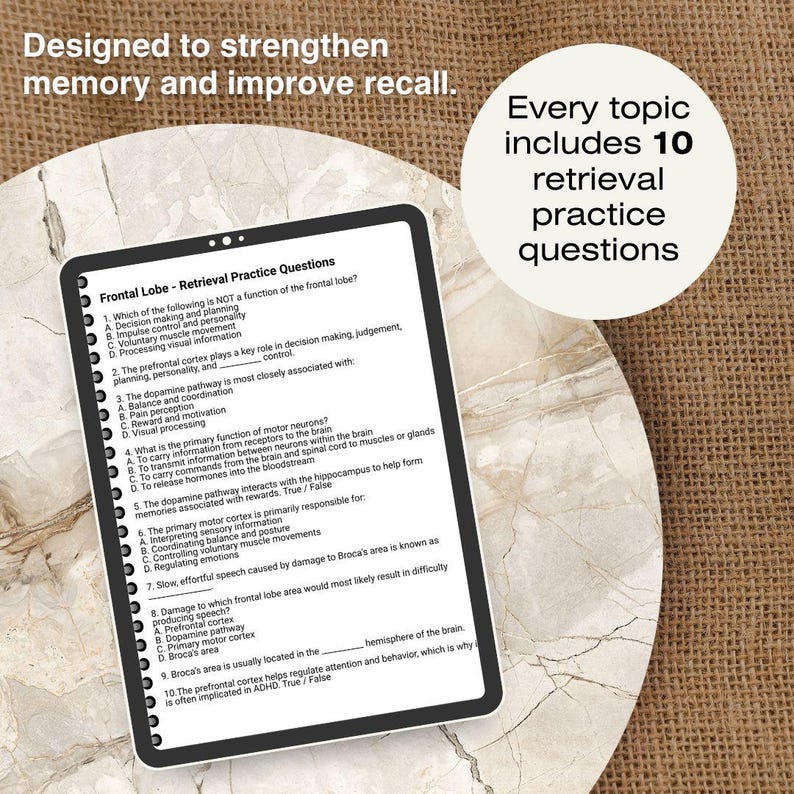 May include: A digital tablet displaying a document titled Frontal Lobe - Retrieval Practice Questions with ten multiple-choice questions. Text on the image reads: Designed to strengthen memory and improve recall. Every topic includes 10 retrieval practice questions.
