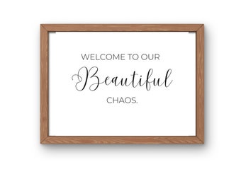 Wall Art- Welcome to our Beautiful Chaos- Family Wall Decor, Printable Sign/ Digitial Download