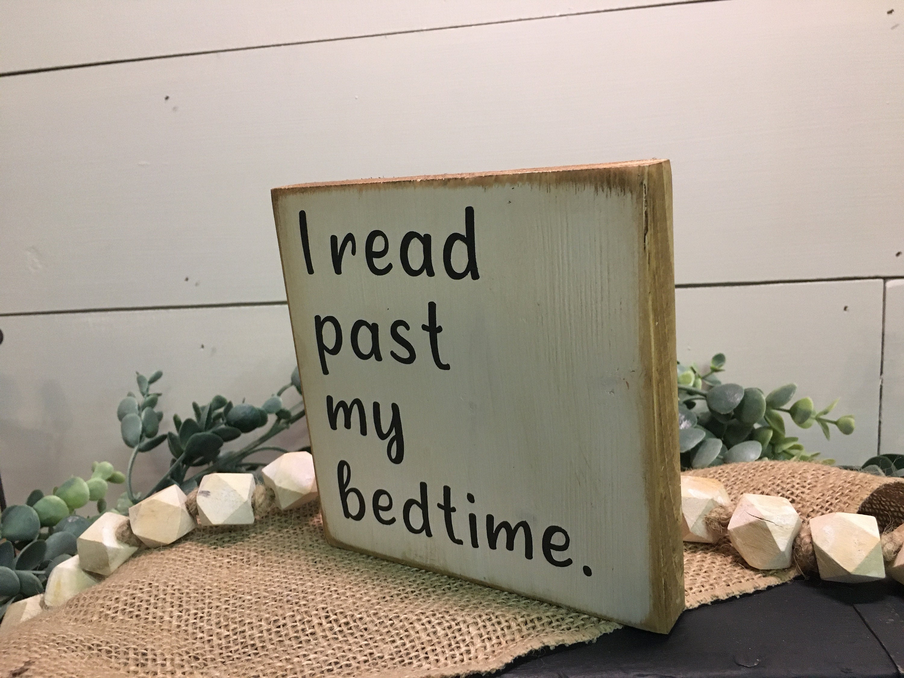 I Read Past My Bedtime Small Wooden Sign Gift Etsy