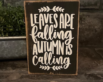 Leaves are falling autumn is calling - Fall, pumpkin, Halloween wooden sign, home decor