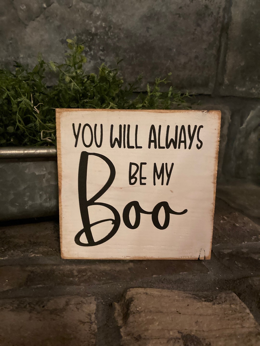 Fall/halloween/wooden Sign/you Will Always Be My Boo - Etsy