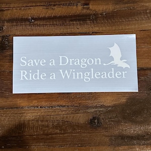 Fourth Wing Dragon Rider Decal: Save a Dragon, Ride a Wingleader