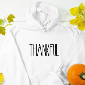 Thankful Hoodie Cute Fall Sweatshirt Cozy Fall Sweater Fall Tops Custom Thanksgiving Shirt Thankful Shirt Thankful Sweater Fall Gifts