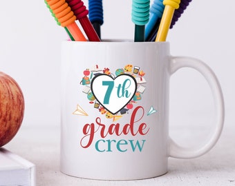 7th Grade Crew Coffee Mug, Teacher Appreciation Gift