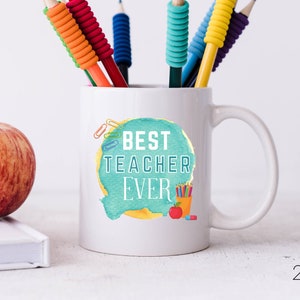 Best Teacher Ever Gift Teacher Mug Teacher Cup Coffee Mug Teacher Appreciation Best Teacher Gifts Thank you Teacher Teacher Gifts Coffee Cup