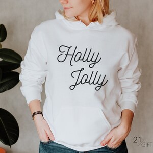Holly Jolly Hoodie Stylish Christmas Sweater Cute Holiday Shirt Christmas Hoodie Winter Sweatshirt Cute Hoodie Custom Christmas Hoodie