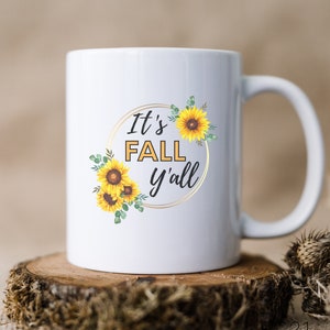Its Fall Yall Coffee Mug Fall Coffee Mug Autumn Coffee Mug Cozy Coffee Mug Cute Coffee Mug Boho Coffee Mug Campfire Coffee Mug Custom Mug