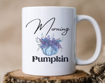 Morning Pumpkin Mug Fall Coffee Mug Pumpkin Mug Fall Mug Fall Decor Autumn Mug Custom Mug PSL Mug Cozy Coffee Mug Fall Gift Idea Watercolor