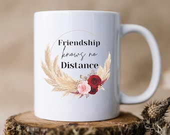 Friendship Knows No Distance Mug Best Friend Mug Long Distance Mug Long Distance Gift Best Friend Coffee Mug Custom Mug Fall Mug Boho Mug