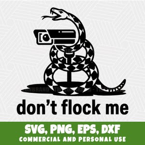May include: A black and white graphic design featuring a coiled snake with an open mouth, wrapped around a surveillance camera. Below the illustration, the text reads "don't flock me" in a bold, sans-serif font, followed by file format labels.