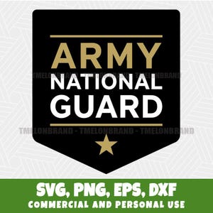 Puede incluir: Un emblema negro y dorado de la Guardia Nacional del Ejército con una estrella dorada en la parte inferior. Las palabras "ARMY NATIONAL GUARD" se muestran en oro y blanco. La parte inferior de la imagen dice "SVG, PNG, EPS, DXF COMMERCIAL AND PERSONAL USE."