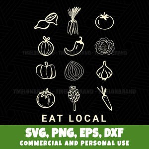 May include: A black graphic featuring line drawings of various vegetables, including a lemon, carrots, tomato, onion, chili pepper, cabbage, pumpkin, garlic, asparagus, and a carrot. The text "EAT LOCAL" is below the illustrations, with "SVG, PNG, EPS, DXF" and "COMMERCIAL AND PERSONAL USE" below that.