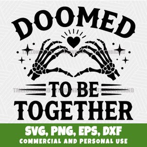 Doomed To Be Together Skeleton Heart Dark Macabre Art Svg