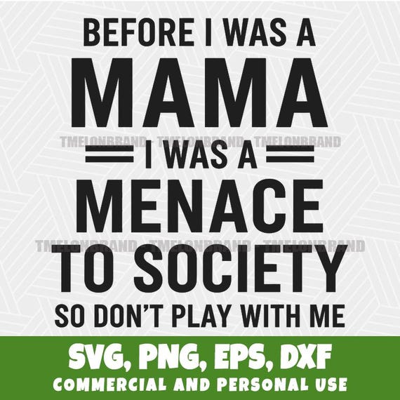 Sassy Mama Menace SVG: Funny Mom Humor Design (Digital Download)