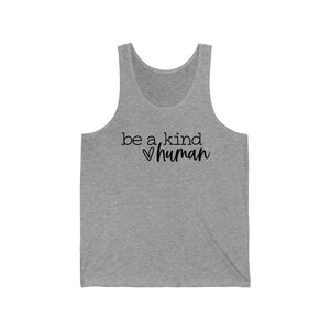 Unisex Jersey Tank Wees een vriendelijk mens