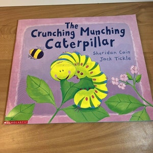 The Crunching Munching Catepillar 2000 • Scholastic• Paperback• Cain, Tickle