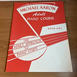 Michael Aaron&#39;s Adult Piano Course, Book 1, 1947