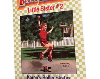 Karen's Roller Skates [Baby-Sitters Little Sister #2] , Ann M. Martin 1988