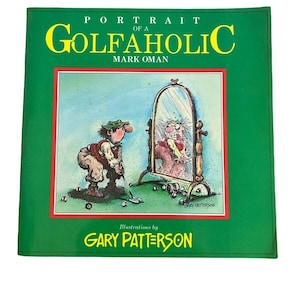 Portrait of a Golfaholic by Mark Oman (1984, Paperback)