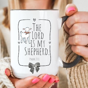 Bible Verse Mug Psalm 23 Christian Gift for Daughter Scripture Mug for Women Faith Based Gift Inspirational Mug The Lord is my Shepherd