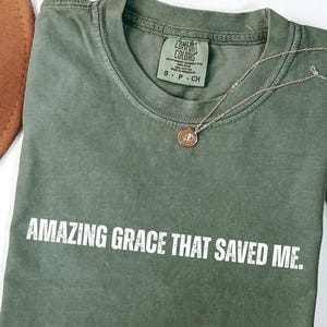 Comfort Colors® Christian Shirt, Amazing Grace Shirt, Bible Verse Shirt, Christian Mom Shirt, Faith-Based Apparel, Christian Shirt for women