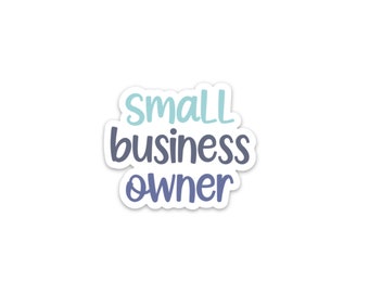 Small Business Owner Sticker, 2.4x2"