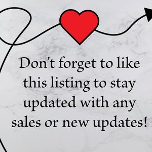 May include: Image with text: "Don't forget to like this listing to stay updated with any sales or new updates!" A red heart and an arrow are connected by a black line on a white and gray marble background.