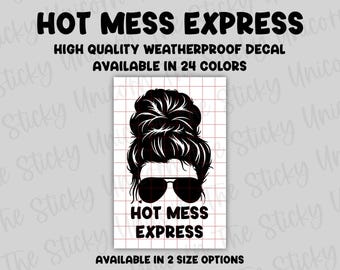 Hot mess express car decal sticker, messy bun decal, funny car decal, fun gift for mom, messy life sticker, my life is messy like my hair