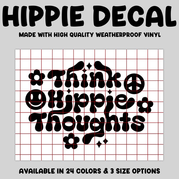 Think Hippie Thoughts Decal, cute groovy car sticker, happy thoughts, cute hippie sticker decal gift, peace sign decal, groovy gift for you