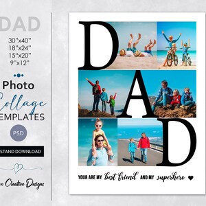 May include: A photo collage template with the word "DAD" in large black letters. The template has six photo spaces, with the text "YOUR ARE MY best friend AND MY superhero" at the bottom.